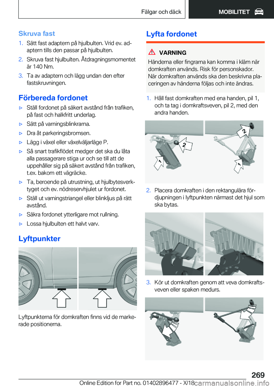 BMW X1 2019  InstruktionsbÖcker (in Swedish) �S�k�r�u�v�a��f�a�s�t�1�.�S�ä�t�t��f�a�s�t��a�d�a�p�t�e�r�n��p�å��h�j�u�l�b�u�l�t�e�n�.��V�r�i�d��e�v�.��a�dj
�a�p�t�e�r�n��t�i�l�l�s��d�e�n��p�a�s�s�a�r��p�å��h�j�u�l�b�u�l�t�e�n�.�2