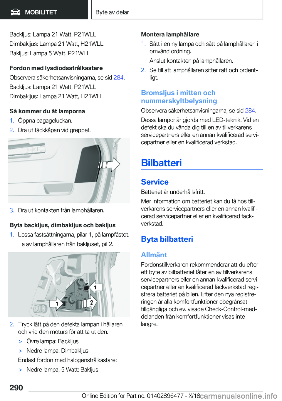 BMW X1 2019  InstruktionsbÖcker (in Swedish) �B�a�c�k�l�j�u�s�:��L�a�m�p�a��2�1��W�a�t�t�,��P�2�1�W�L�L
�D�i�m�b�a�k�l�j�u�s�:��L�a�m�p�a��2�1��W�a�t�t�,��H�2�1�W�L�L �B�a�k�l�j�u�s�:��L�a�m�p�a��5��W�a�t�t�,��P�2�1�W�L�L
�F�o�r�d�o�