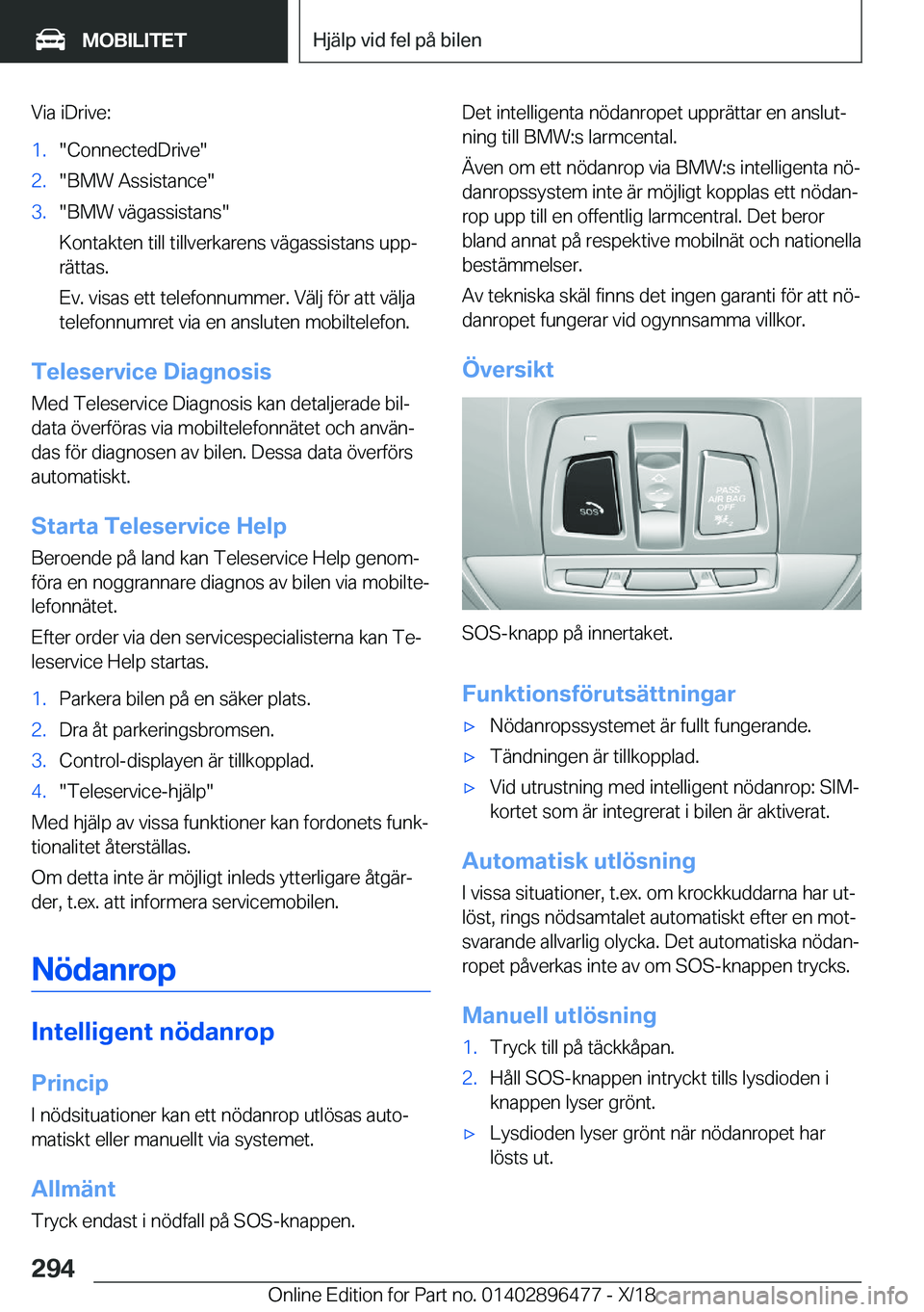 BMW X1 2019  InstruktionsbÖcker (in Swedish) �V�i�a��i�D�r�i�v�e�:�1�.��C�o�n�n�e�c�t�e�d�D�r�i�v�e��2�.��B�M�W��A�s�s�i�s�t�a�n�c�e��3�.��B�M�W��v�ä�g�a�s�s�i�s�t�a�n�s�
�K�o�n�t�a�k�t�e�n��t�i�l�l��t�i�l�l�v�e�r�k�a�r�e�n�s��v�ä�