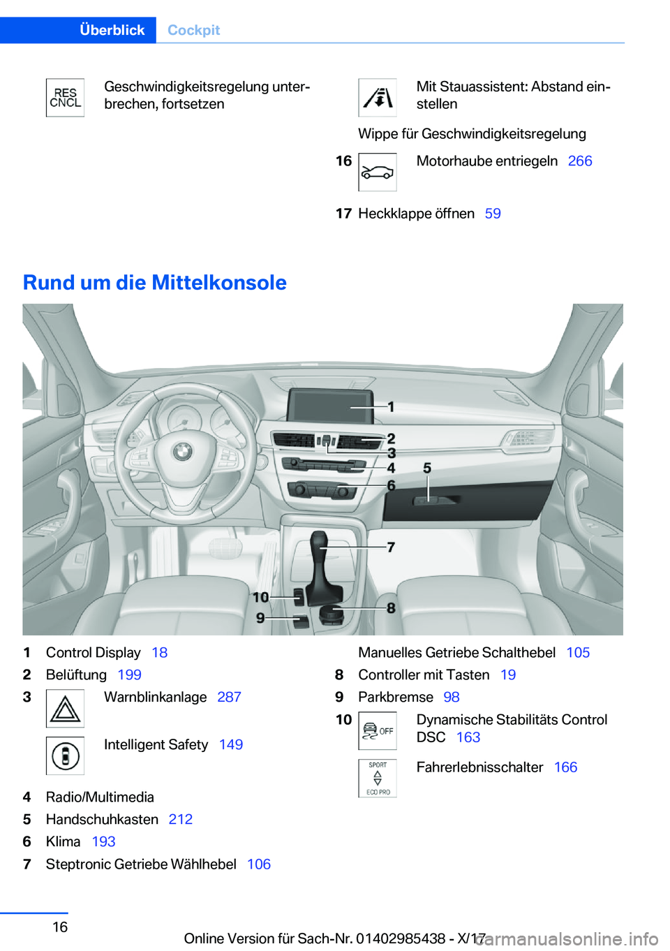 BMW X1 2018  Betriebsanleitungen (in German) �G�e�s�c�h�w�i�n�d�i�g�k�e�i�t�s�r�e�g�e�l�u�n�g� �u�n�t�e�rj�b�r�e�c�h�e�n�,� �f�o�r�t�s�e�t�z�e�n�M�i�t� �S�t�a�u�a�s�s�i�s�t�e�n�t�:� �A�b�s�t�a�n�d� �e�i�nj
�s�t�e�l�l�e�n�W�i�p�p�e� �f�