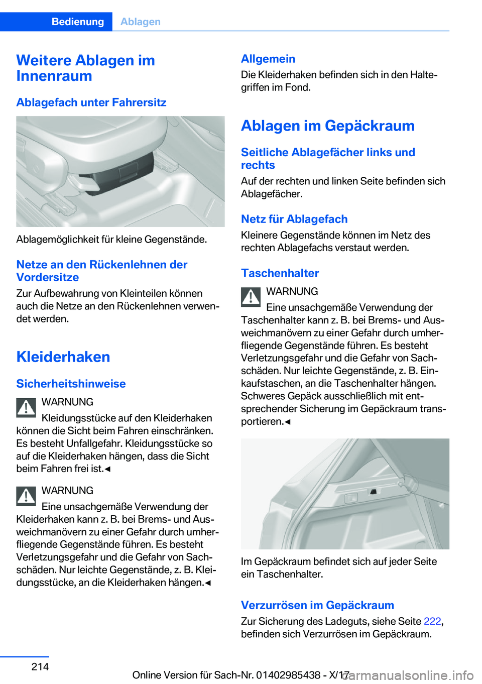 BMW X1 2018  Betriebsanleitungen (in German) �W�e�i�t�e�r�e��A�b�l�a�g�e�n��i�m
�I�n�n�e�n�r�a�u�m
�A�b�l�a�g�e�f�a�c�h��u�n�t�e�r��F�a�h�r�e�r�s�i�t�z
�A�b�l�a�g�e�m�