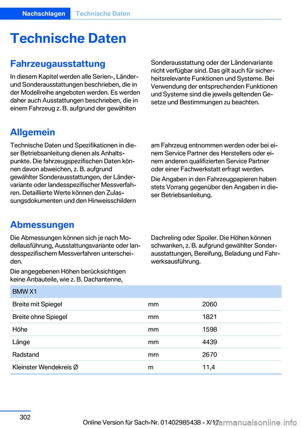 BMW X1 2018  Betriebsanleitungen (in German) �T�e�c�h�n�i�s�c�h�e��D�a�t�e�n�F�a�h�r�z�e�u�g�a�u�s�s�t�a�t�t�u�n�g�I�n� �d�i�e�s�e�m� �K�a�p�i�t�e�l� �w�e�r�d�e�n� �a�l�l�e� �S�e�r�i�e�n�-�,� �L�