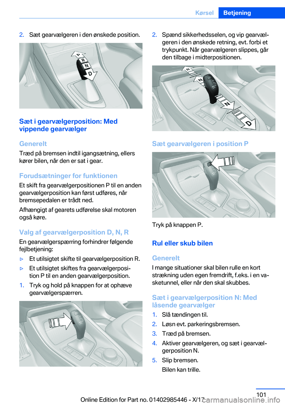 BMW X1 2018  InstruktionsbØger (in Danish) �2�.�S�æ�t� �g�e�a�r�v�æ�l�g�e�r�e�n� �i� �d�e�n� �