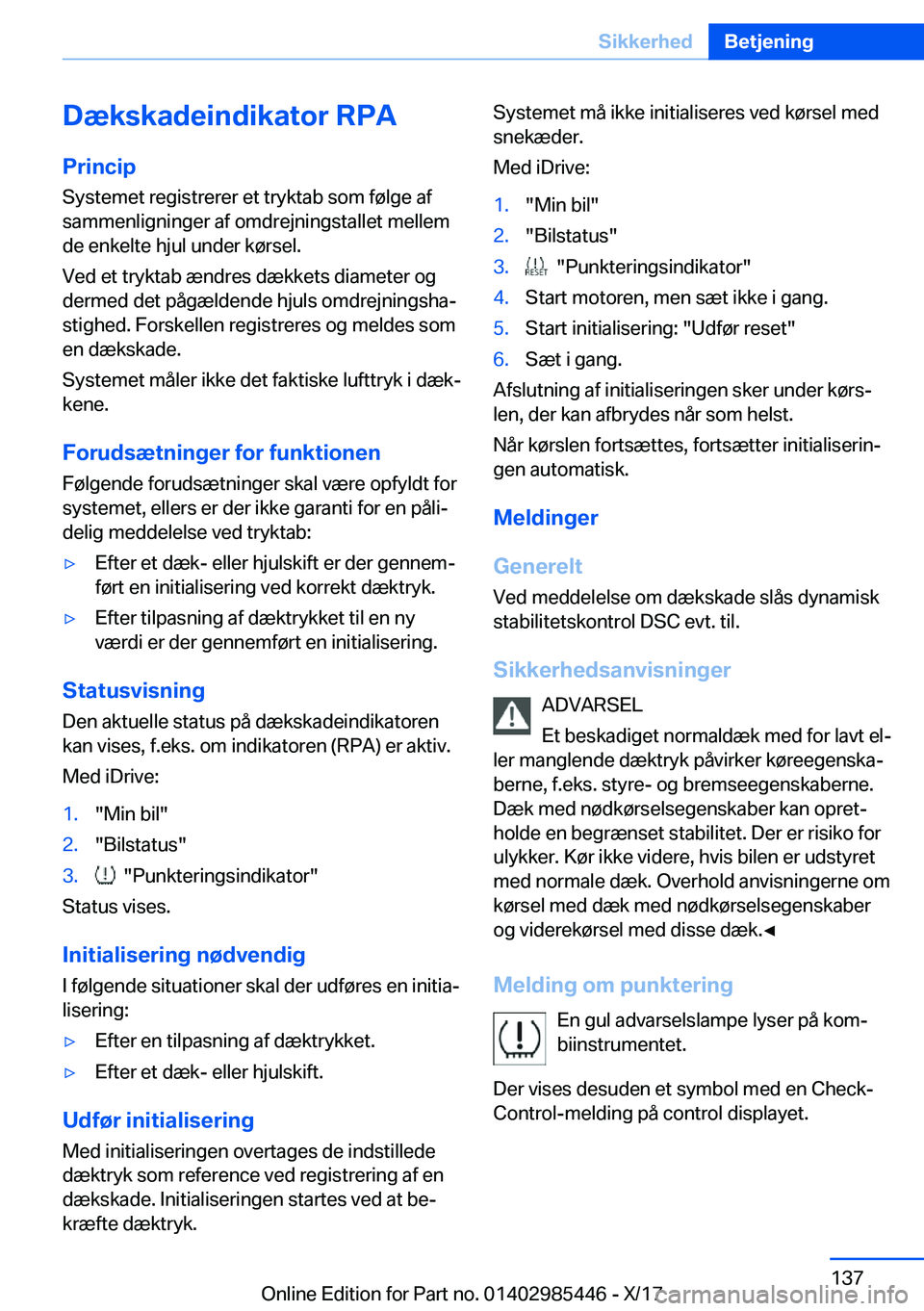 BMW X1 2018  InstruktionsbØger (in Danish) �D�æ�k�s�k�a�d�e�i�n�d�i�k�a�t�o�r��R�P�A�P�r�i�n�c�i�p
�S�y�s�t�e�m�e�t� �r�e�g�i�s�t�r�e�r�e�r� �e�t� �t�r�y�k�t�a�b� �s�o�m� �f�