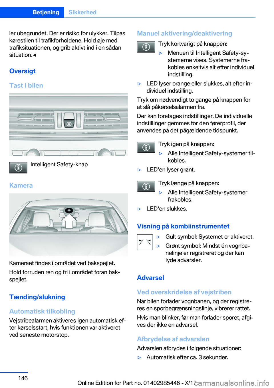 BMW X1 2018  InstruktionsbØger (in Danish) �l�e�r� �u�b�e�g�r�u�n�d�e�t�.� �D�e�r� �e�r� �r�i�s�i�k�o� �f�o�r� �u�l�y�k�k�e�r�.� �T�i�l�p�a�s
�k�