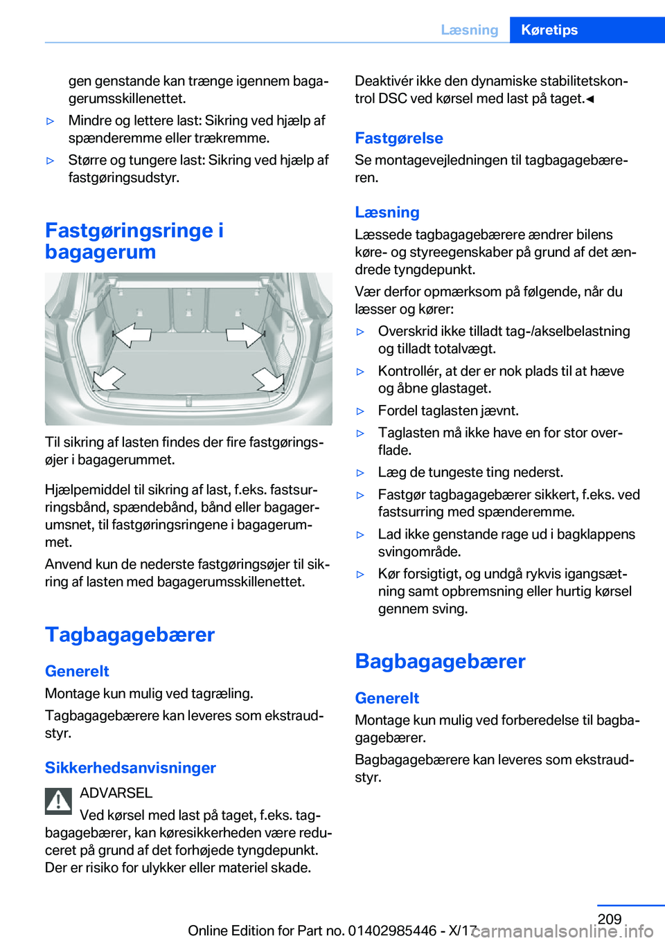BMW X1 2018  InstruktionsbØger (in Danish) �g�e�n� �g�e�n�s�t�a�n�d�e� �k�a�n� �t�r�æ�n�g�e� �i�g�e�n�n�e�m� �b�a�g�aj�g�e�r�u�m�s�s�k�i�l�l�e�n�e�t�t�e�t�.'y�M�i�n�d�r�e� �o�g� �l�e�t�t�e�r�e� �l�a�s�t�:� �S�i�k�r�i�n�g� �v�e�d� �h�j�æ