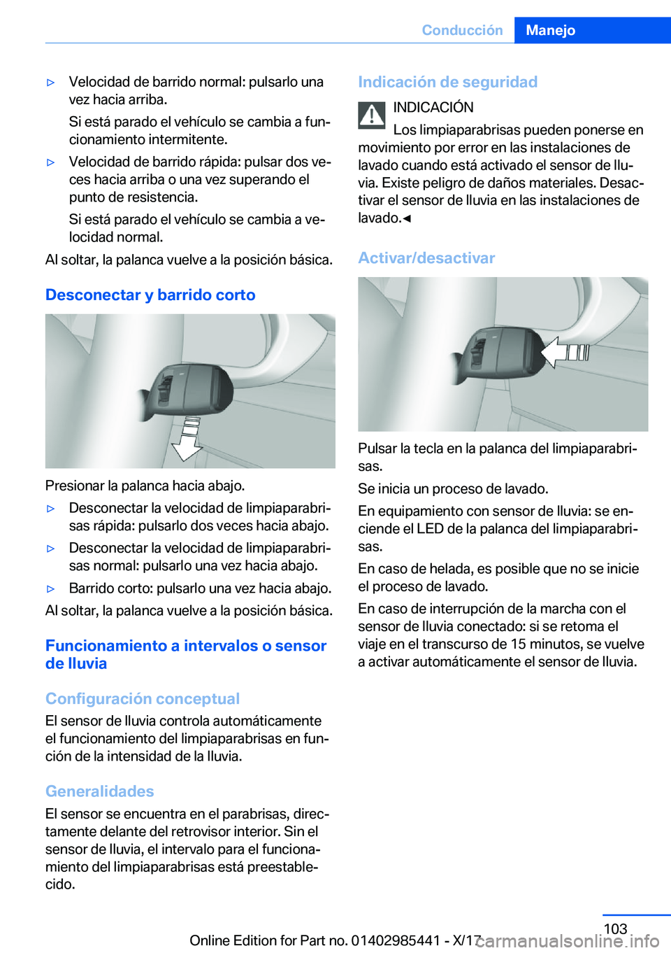 BMW X1 2018  Manuales de Empleo (in Spanish) y�V�e�l�o�c�i�d�a�d� �d�e� �b�a�r�r�i�d�o� �n�o�r�m�a�l�:� �p�u�l�s�a�r�l�o� �u�n�a
�v�e�z� �h�a�c�i�a� �a�r�r�i�b�a�.
�S�i� �e�s�t�