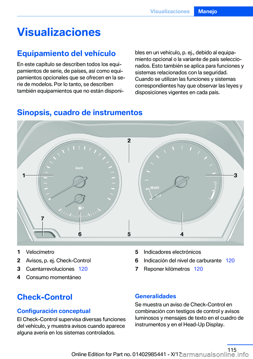BMW X1 2018  Manuales de Empleo (in Spanish) �V�i�s�u�a�l�i�z�a�c�i�o�n�e�s�E�q�u�i�p�a�m�i�e�n�t�o��d�e�l��v�e�h�