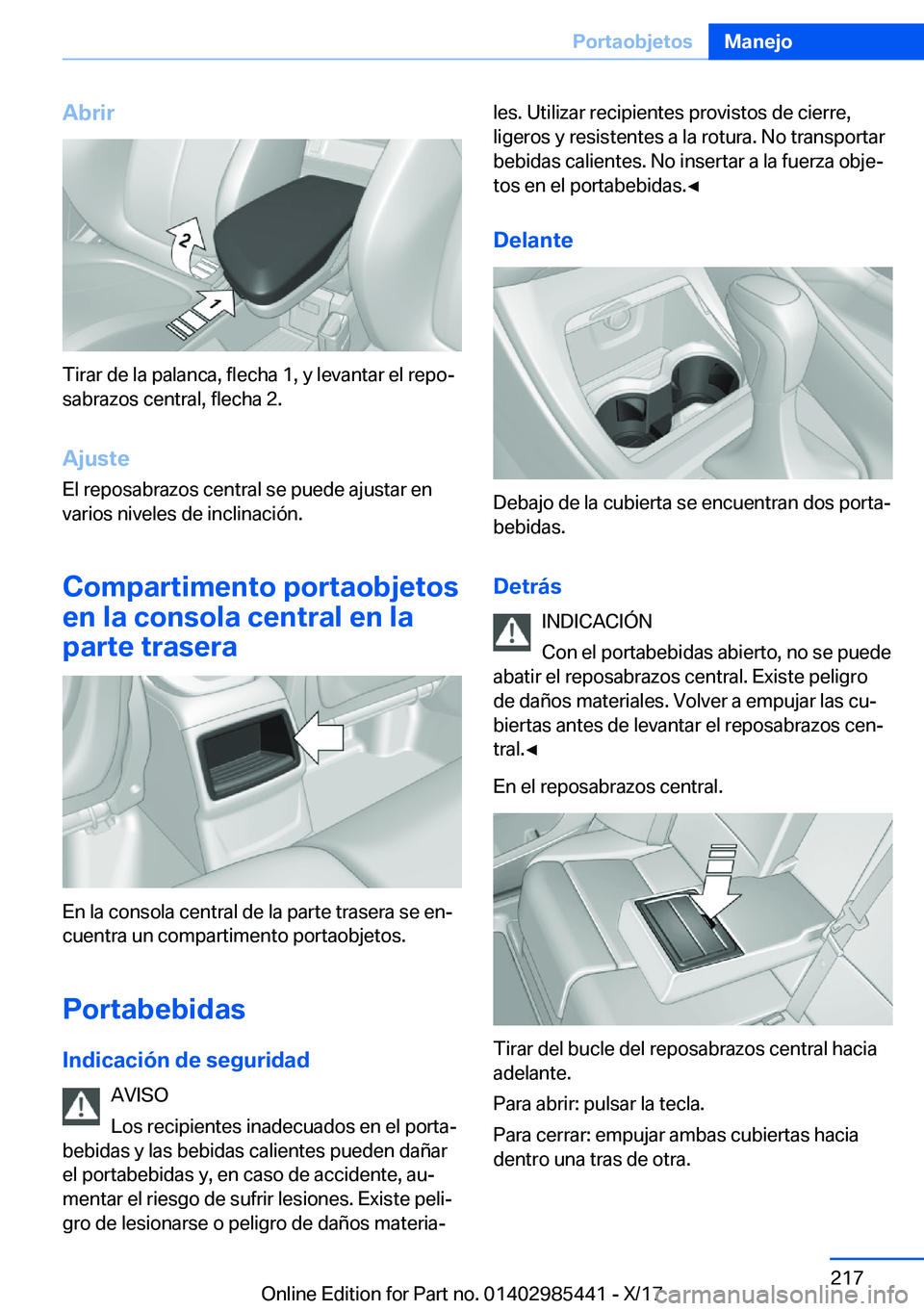 BMW X1 2018  Manuales de Empleo (in Spanish) �A�b�r�i�r
�T�i�r�a�r� �d�e� �l�a� �p�a�l�a�n�c�a�,� �f�l�e�c�h�a� �1�,� �y� �l�e�v�a�n�t�a�r� �e�l� �r�e�p�oª�s�a�b�r�a�z�o�s� �c�e�n�t�r�a�l�,� �f�l�e�c�h�a� �2�.
�A�j�u�s�t�e
�E�l� �r�e�p�o�s�a�b