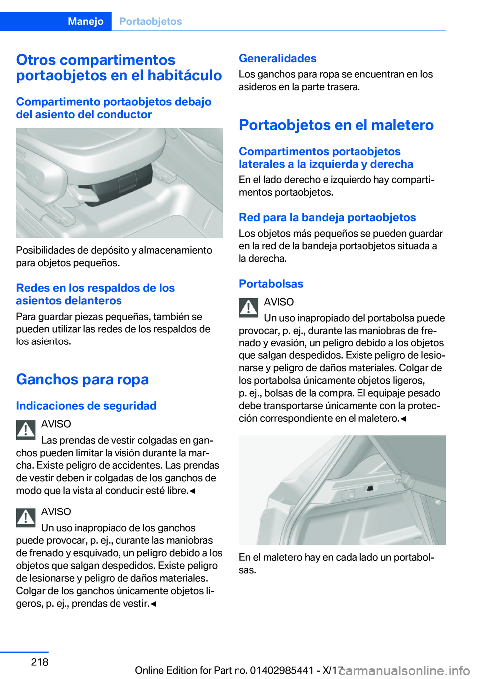 BMW X1 2018  Manuales de Empleo (in Spanish) �O�t�r�o�s��c�o�m�p�a�r�t�i�m�e�n�t�o�s
�p�o�r�t�a�o�b�j�e�t�o�s��e�n��e�l��h�a�b�i�t�