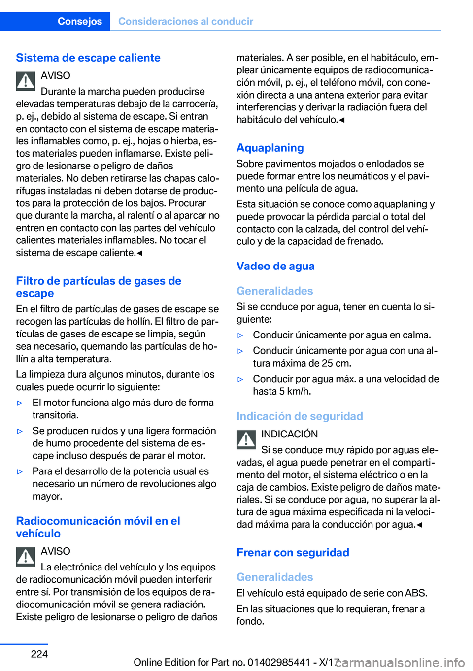 BMW X1 2018  Manuales de Empleo (in Spanish) �S�i�s�t�e�m�a��d�e��e�s�c�a�p�e��c�a�l�i�e�n�t�e�A�V�I�S�O
�D�u�r�a�n�t�e� �l�a� �m�a�r�c�h�a� �p�u�e�d�e�n� �p�r�o�d�u�c�i�r�s�e
�e�l�e�v�a�d�a�s� �t�e�m�p�e�r�a�t�u�r�a�s� �d�e�b�a�j�o� �d�e� �l