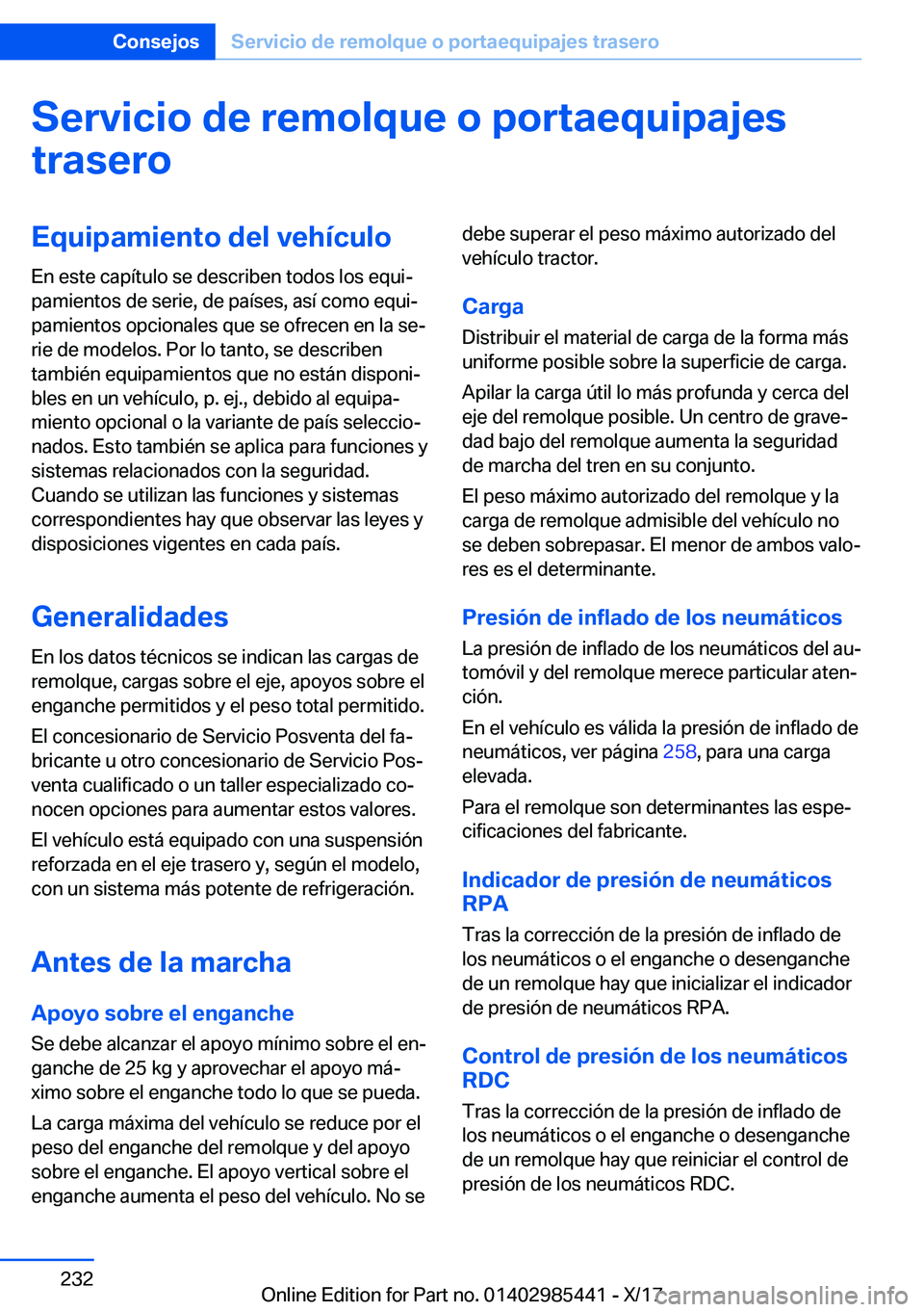 BMW X1 2018  Manuales de Empleo (in Spanish) �S�e�r�v�i�c�i�o��d�e��r�e�m�o�l�q�u�e��o��p�o�r�t�a�e�q�u�i�p�a�j�e�s
�t�r�a�s�e�r�o�E�q�u�i�p�a�m�i�e�n�t�o��d�e�l��v�e�h�