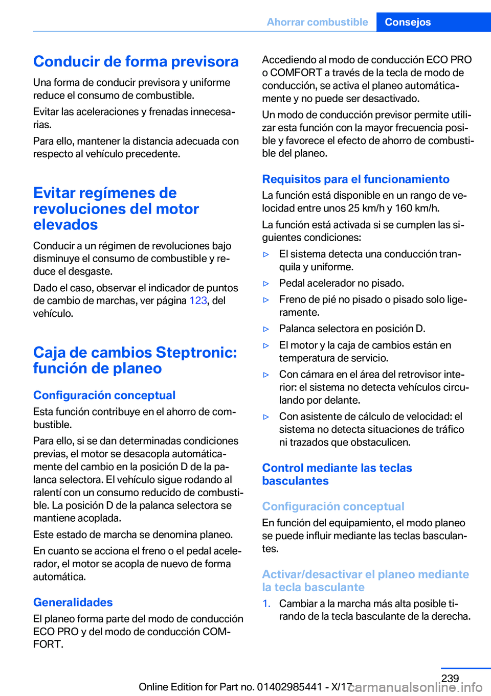 BMW X1 2018  Manuales de Empleo (in Spanish) �C�o�n�d�u�c�i�r��d�e��f�o�r�m�a��p�r�e�v�i�s�o�r�a
�U�n�a� �f�o�r�m�a� �d�e� �c�o�n�d�u�c�i�r� �p�r�e�v�i�s�o�r�a� �y� �u�n�i�f�o�r�m�e
�r�e�d�u�c�e� �e�l� �c�o�n�s�u�m�o� �d�e� �c�o�m�b�u�s�t�i�b