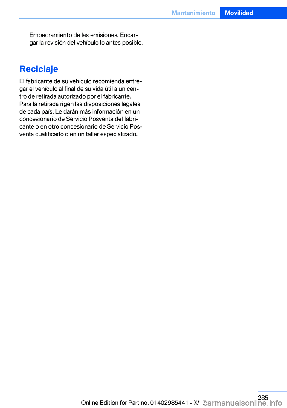 BMW X1 2018  Manuales de Empleo (in Spanish) �E�m�p�e�o�r�a�m�i�e�n�t�o� �d�e� �l�a�s� �e�m�i�s�i�o�n�e�s�.� �E�n�c�a�rª
�g�a�r� �l�a� �r�e�v�i�s�i�