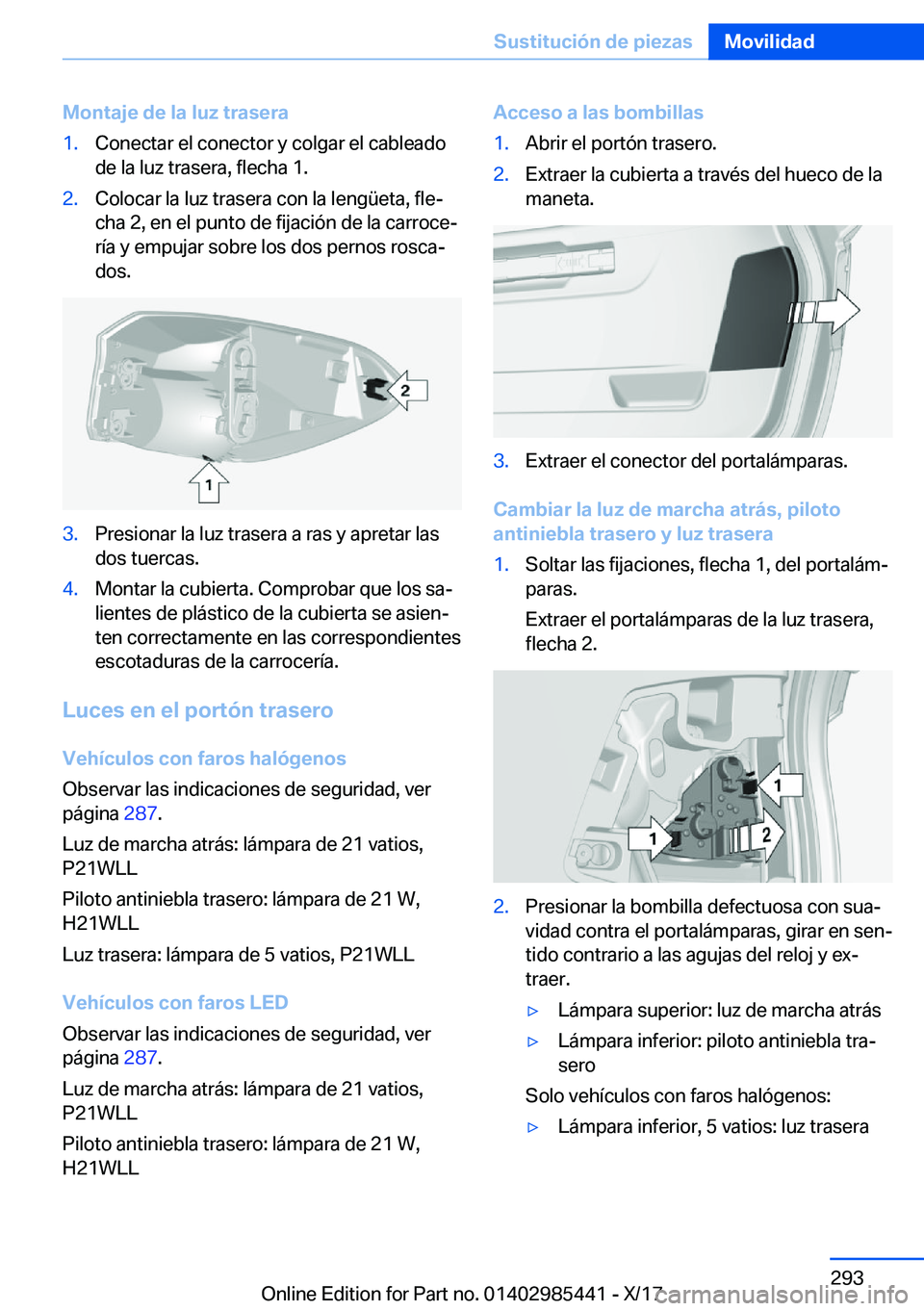BMW X1 2018  Manuales de Empleo (in Spanish) �M�o�n�t�a�j�e��d�e��l�a��l�u�z��t�r�a�s�e�r�a�1�.�C�o�n�e�c�t�a�r� �e�l� �c�o�n�e�c�t�o�r� �y� �c�o�l�g�a�r� �e�l� �c�a�b�l�e�a�d�o
�d�e� �l�a� �l�u�z� �t�r�a�s�e�r�a�,� �f�l�e�c�h�a� �1�.�2�.�C�