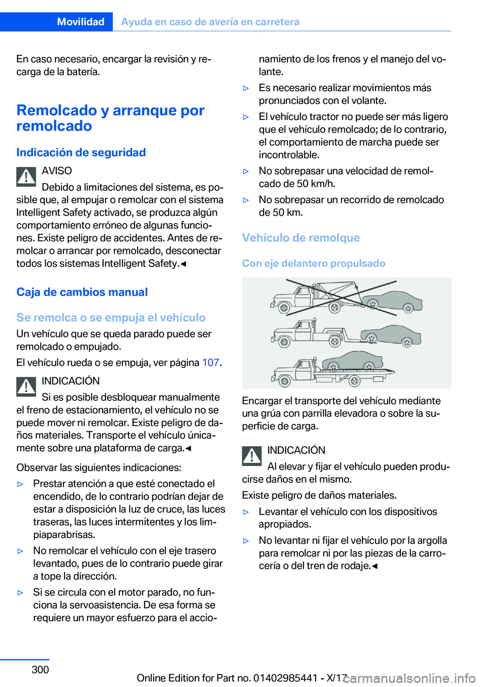 BMW X1 2018  Manuales de Empleo (in Spanish) �E�n� �c�a�s�o� �n�e�c�e�s�a�r�i�o�,� �e�n�c�a�r�g�a�r� �l�a� �r�e�v�i�s�i�