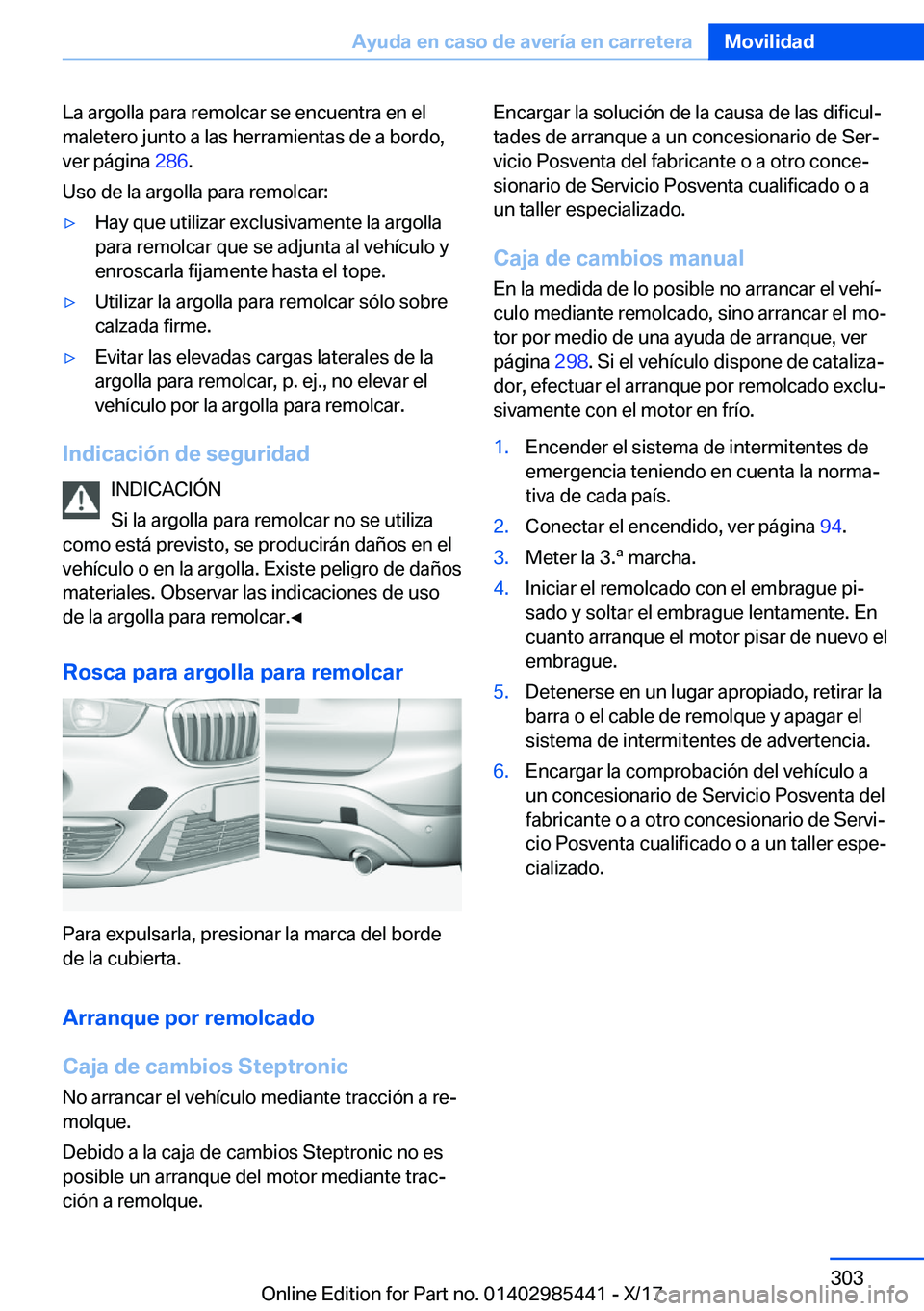 BMW X1 2018  Manuales de Empleo (in Spanish) �L�a� �a�r�g�o�l�l�a� �p�a�r�a� �r�e�m�o�l�c�a�r� �s�e� �e�n�c�u�e�n�t�r�a� �e�n� �e�l�m�a�l�e�t�e�r�o� �j�u�n�t�o� �a� �l�a�s� �h�e�r�r�a�m�i�e�n�t�a�s� �d�e� �a� �b�o�r�d�o�,
�v�e�r� �p�