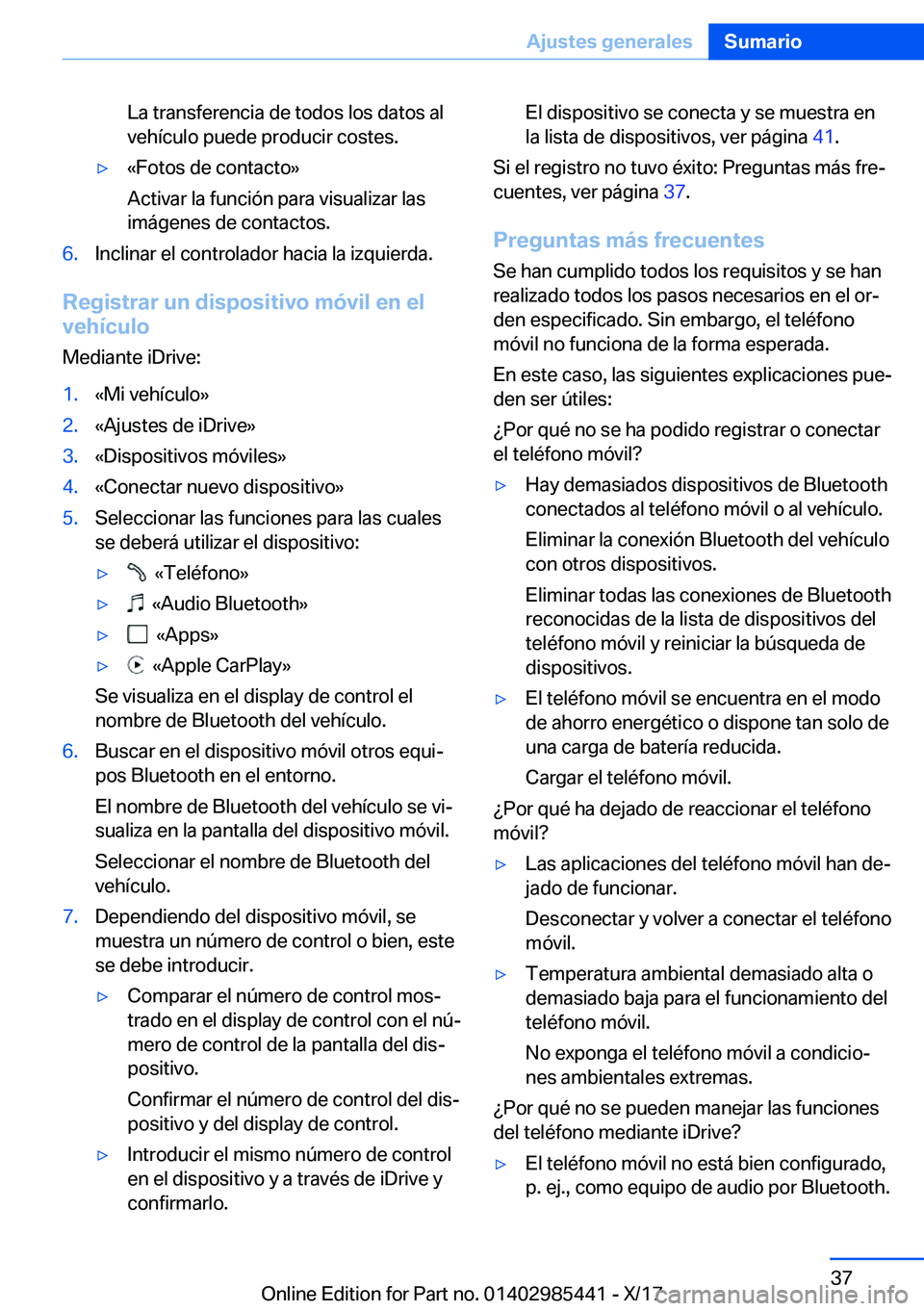 BMW X1 2018  Manuales de Empleo (in Spanish) �L�a� �t�r�a�n�s�f�e�r�e�n�c�i�a� �d�e� �t�o�d�o�s� �l�o�s� �d�a�t�o�s� �a�l
�v�e�h�