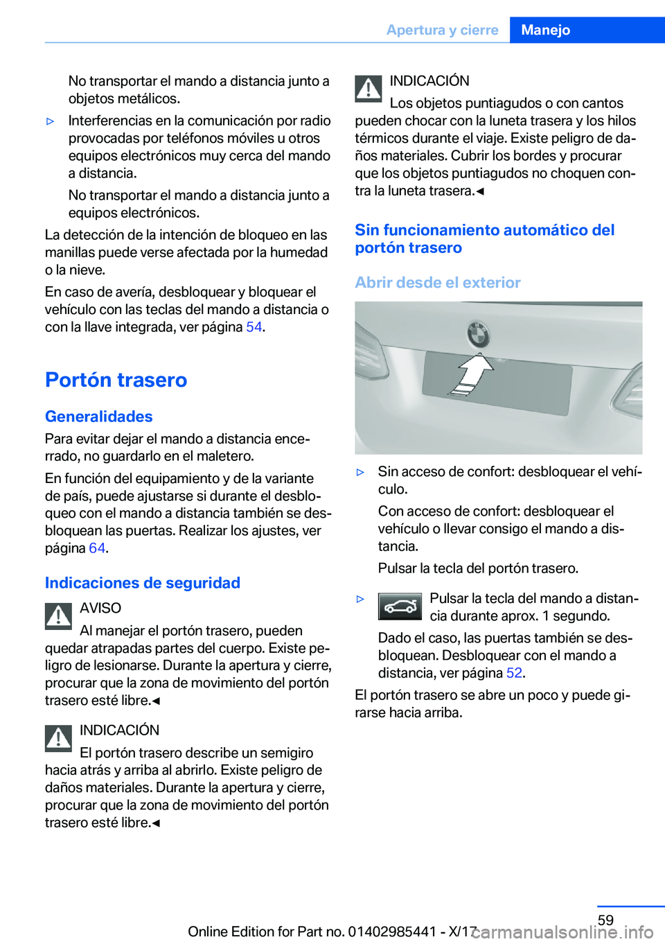 BMW X1 2018  Manuales de Empleo (in Spanish) �N�o� �t�r�a�n�s�p�o�r�t�a�r� �e�l� �m�a�n�d�o� �a� �d�i�s�t�a�n�c�i�a� �j�u�n�t�o� �a�o�b�j�e�t�o�s� �m�e�t�