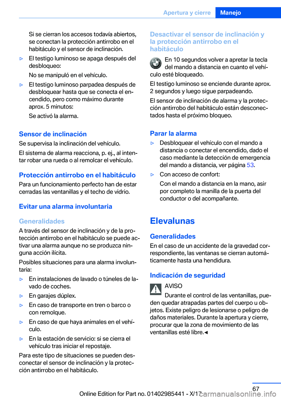BMW X1 2018  Manuales de Empleo (in Spanish) �S�i� �s�e� �c�i�e�r�r�a�n� �l�o�s� �a�c�c�e�s�o�s� �t�o�d�a�v�