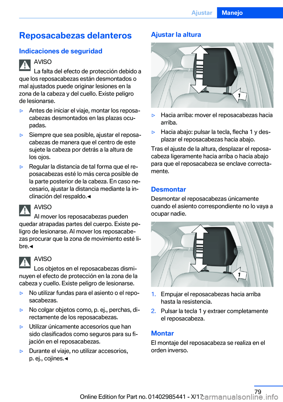 BMW X1 2018  Manuales de Empleo (in Spanish) �R�e�p�o�s�a�c�a�b�e�z�a�s��d�e�l�a�n�t�e�r�o�s�I�n�d�i�c�a�c�i�o�n�e�s��d�e��s�e�g�u�r�i�d�a�d �A�V�I�S�O
�L�a� �f�a�l�t�a� �d�e�l� �e�f�e�c�t�o� �d�e� �p�r�o�t�e�c�c�i�