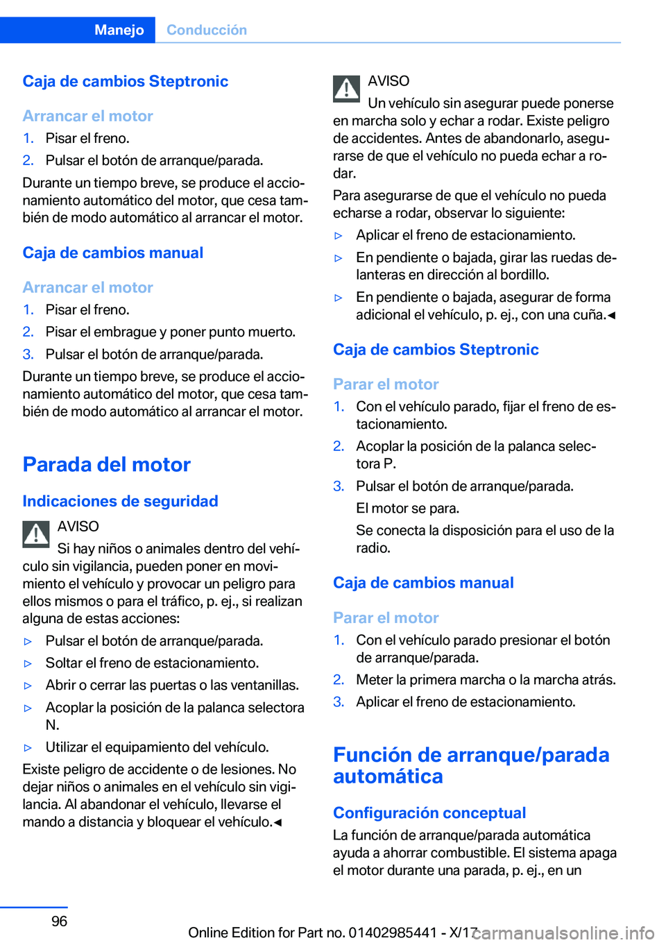 BMW X1 2018  Manuales de Empleo (in Spanish) �C�a�j�a��d�e��c�a�m�b�i�o�s��S�t�e�p�t�r�o�n�i�c
�A�r�r�a�n�c�a�r��e�l��m�o�t�o�r�1�.�P�i�s�a�r� �e�l� �f�r�e�n�o�.�2�.�P�u�l�s�a�r� �e�l� �b�o�t�