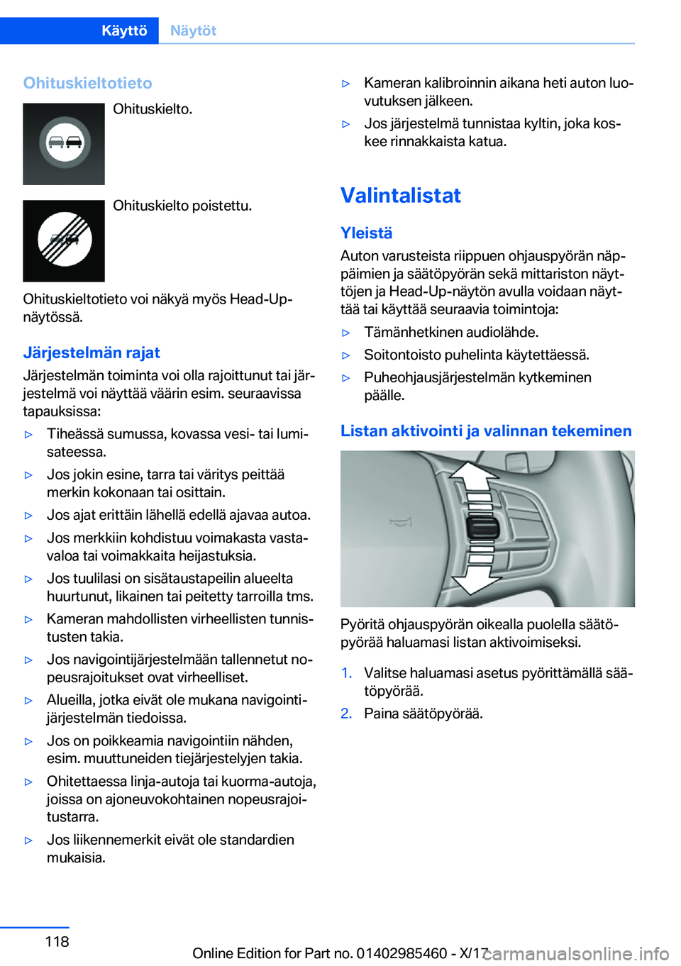 BMW X1 2018  Omistajan Käsikirja (in Finnish) �O�h�i�t�u�s�k�i�e�l�t�o�t�i�e�t�o�O�h�i�t�u�s�k�i�e�l�t�o�.
�O�h�i�t�u�s�k�i�e�l�t�o� �p�o�i�s�t�e�t�t�u�.
�O�h�i�t�u�s�k�i�e�l�t�o�t�i�e�t�o� �v�o�i� �n�