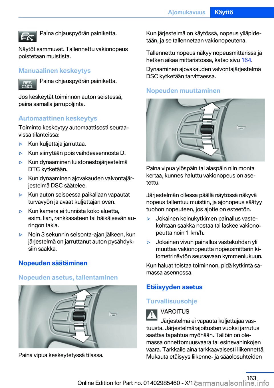 BMW X1 2018  Omistajan Käsikirja (in Finnish) �P�a�i�n�a� �o�h�j�a�u�s�p�y�