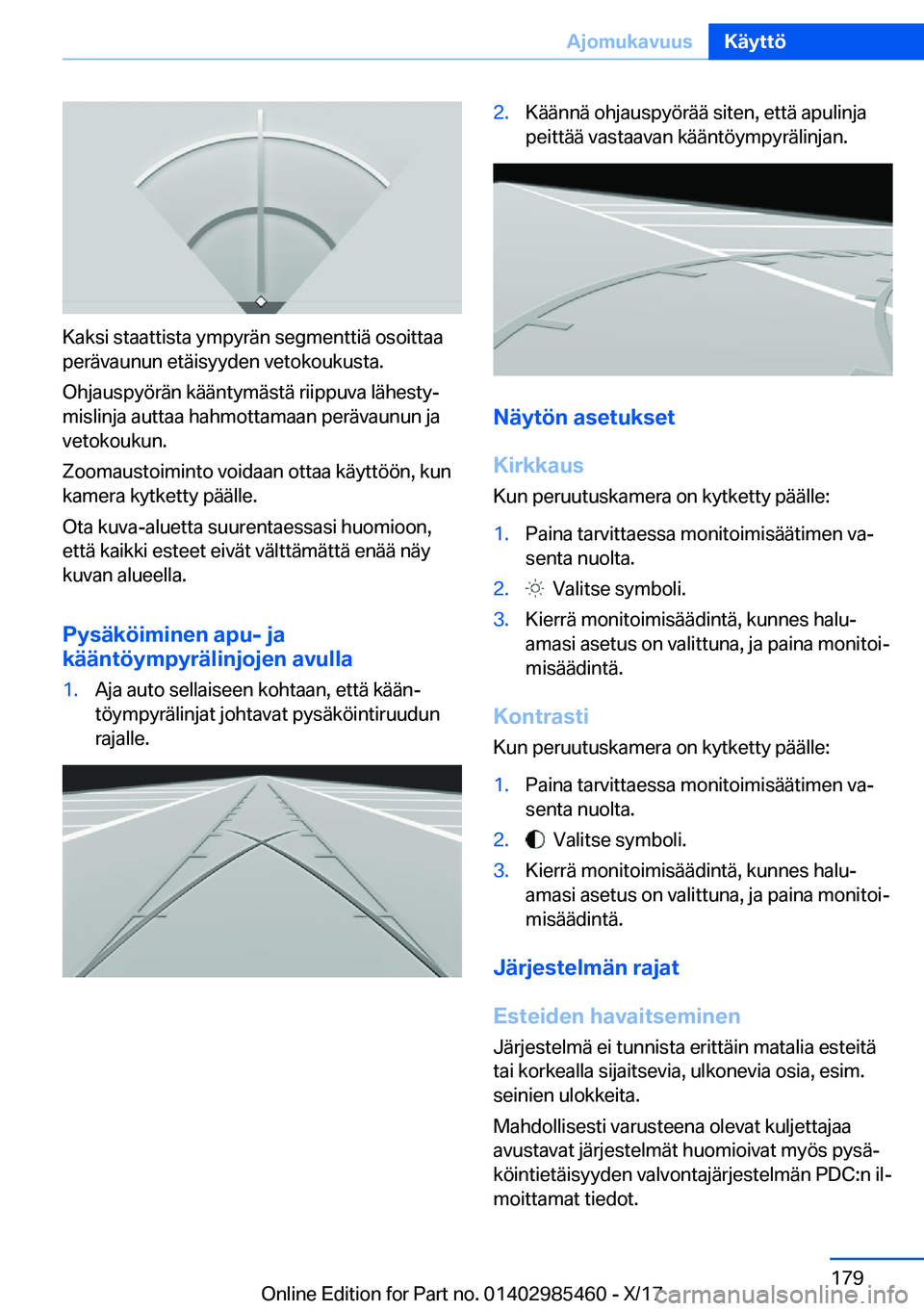 BMW X1 2018  Omistajan Käsikirja (in Finnish) �K�a�k�s�i� �s�t�a�a�t�t�i�s�t�a� �y�m�p�y�r�