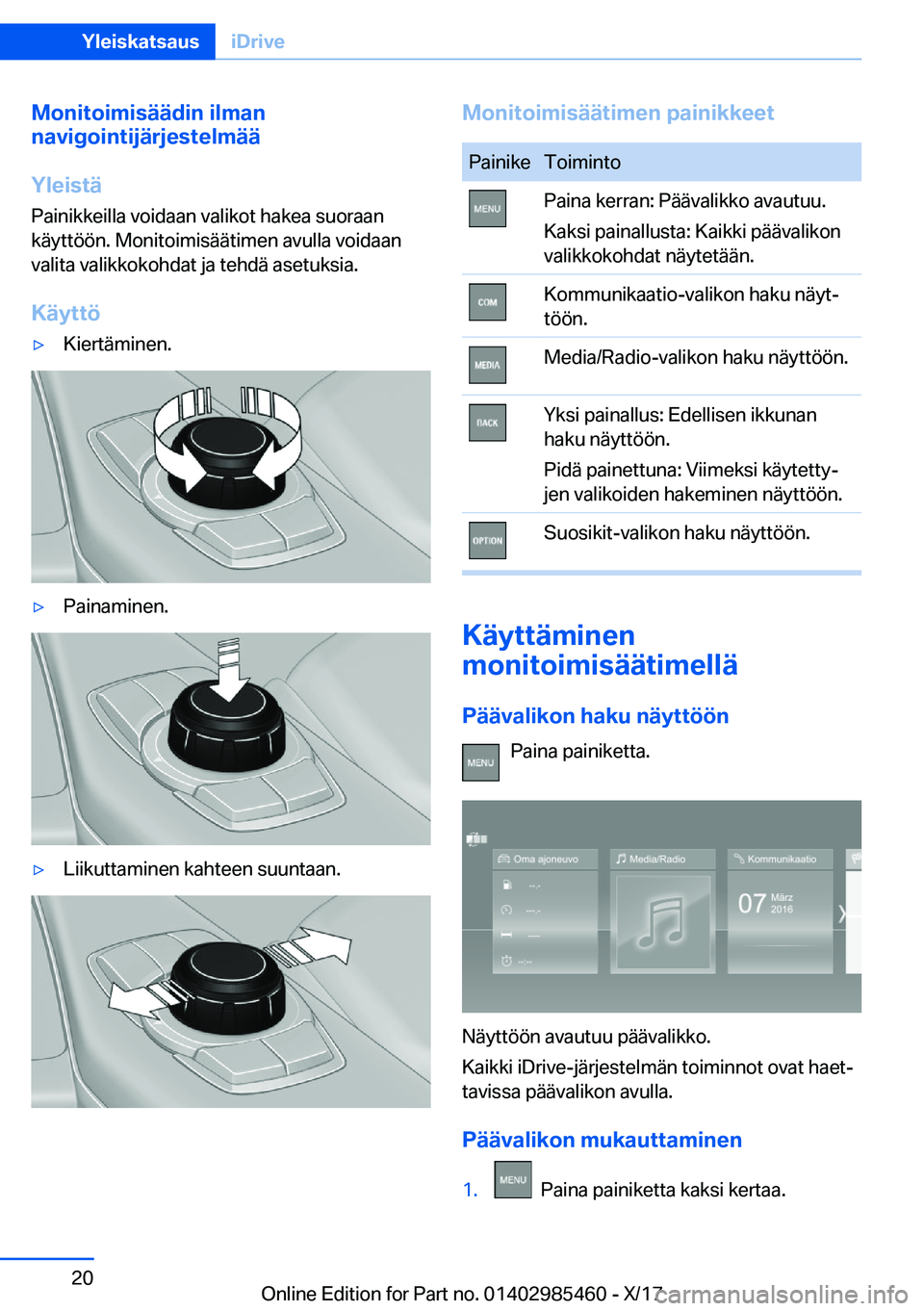 BMW X1 2018  Omistajan Käsikirja (in Finnish) �M�o�n�i�t�o�i�m�i�s�