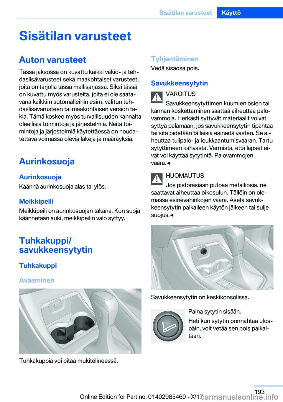 BMW X1 2018  Omistajan Käsikirja (in Finnish) �S�i�s�