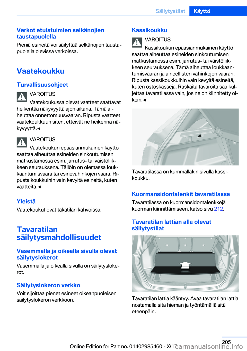 BMW X1 2018  Omistajan Käsikirja (in Finnish) �V�e�r�k�o�t��e�t�u�i�s�t�u�i�m�i�e�n��s�e�l�k�