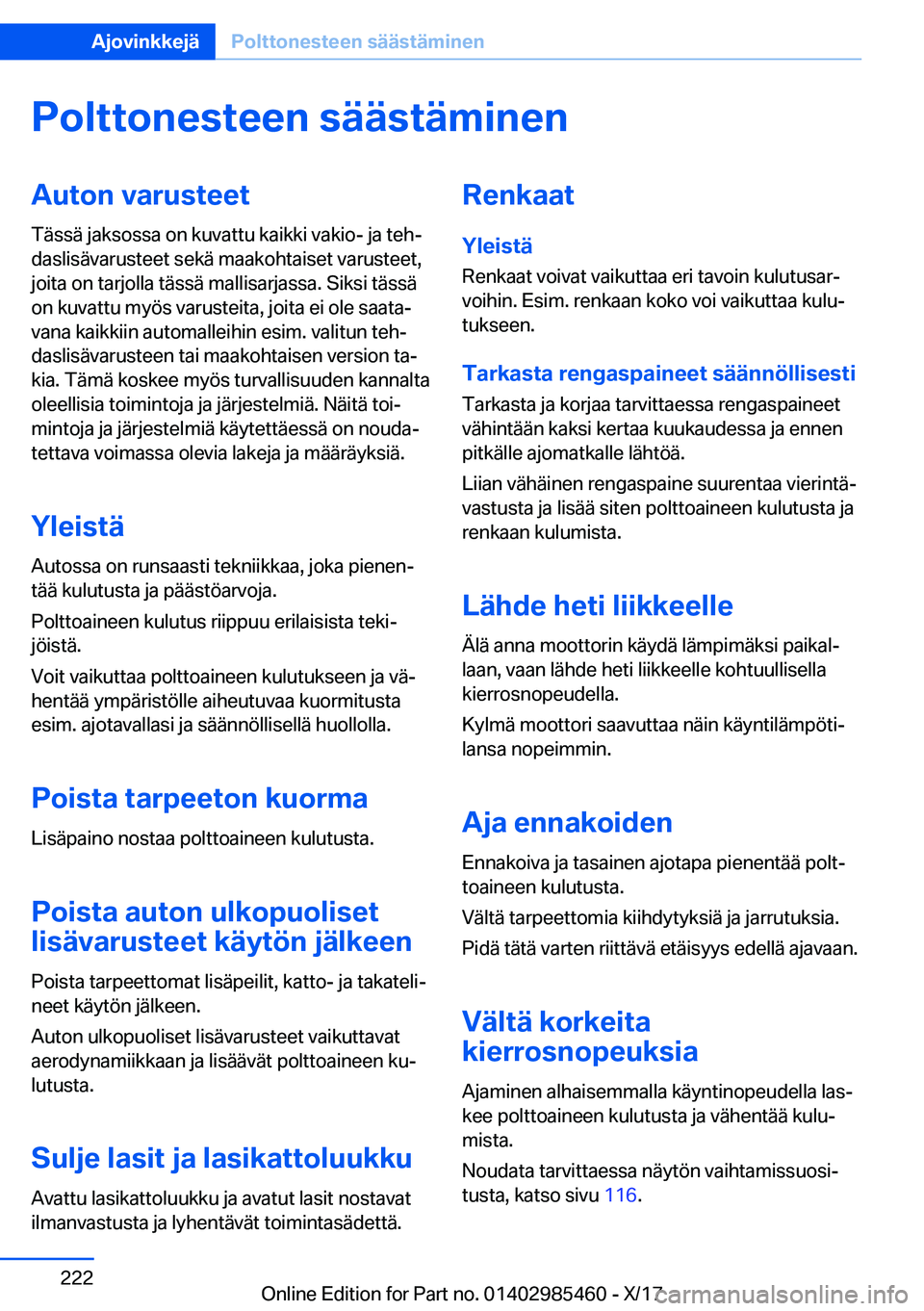 BMW X1 2018  Omistajan Käsikirja (in Finnish) �P�o�l�t�t�o�n�e�s�t�e�e�n��s�