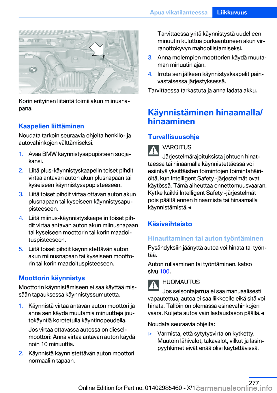 BMW X1 2018  Omistajan Käsikirja (in Finnish) �K�o�r�i�n� �e�r�i�t�y�i�n�e�n� �l�i�i�t�