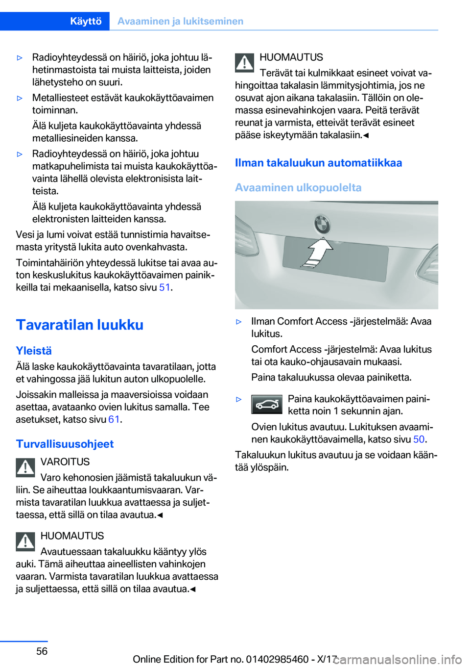 BMW X1 2018  Omistajan Käsikirja (in Finnish) y�R�a�d�i�o�y�h�t�e�y�d�e�s�s�