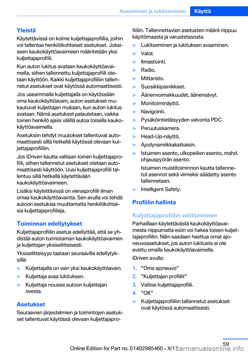BMW X1 2018  Omistajan Käsikirja (in Finnish) �Y�l�e�i�s�t�