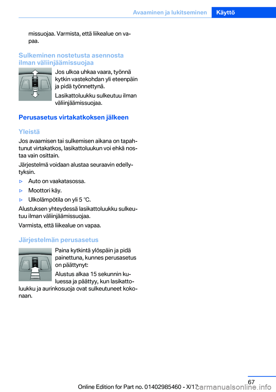 BMW X1 2018  Omistajan Käsikirja (in Finnish) �m�i�s�s�u�o�j�a�a�.� �V�a�r�m�i�s�t�a�,� �e�t�t�