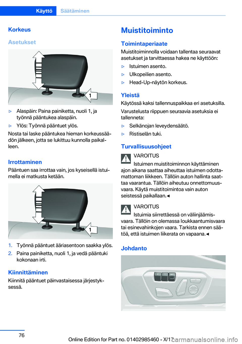 BMW X1 2018  Omistajan Käsikirja (in Finnish) �K�o�r�k�e�u�s
�A�s�e�t�u�k�s�e�ty�A�l�a�s�p�
