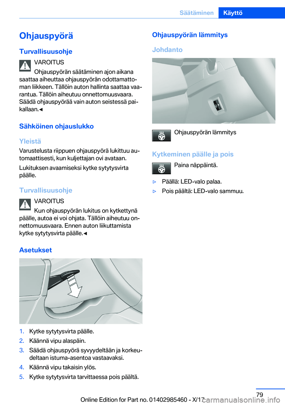 BMW X1 2018  Omistajan Käsikirja (in Finnish) �O�h�j�a�u�s�p�y�