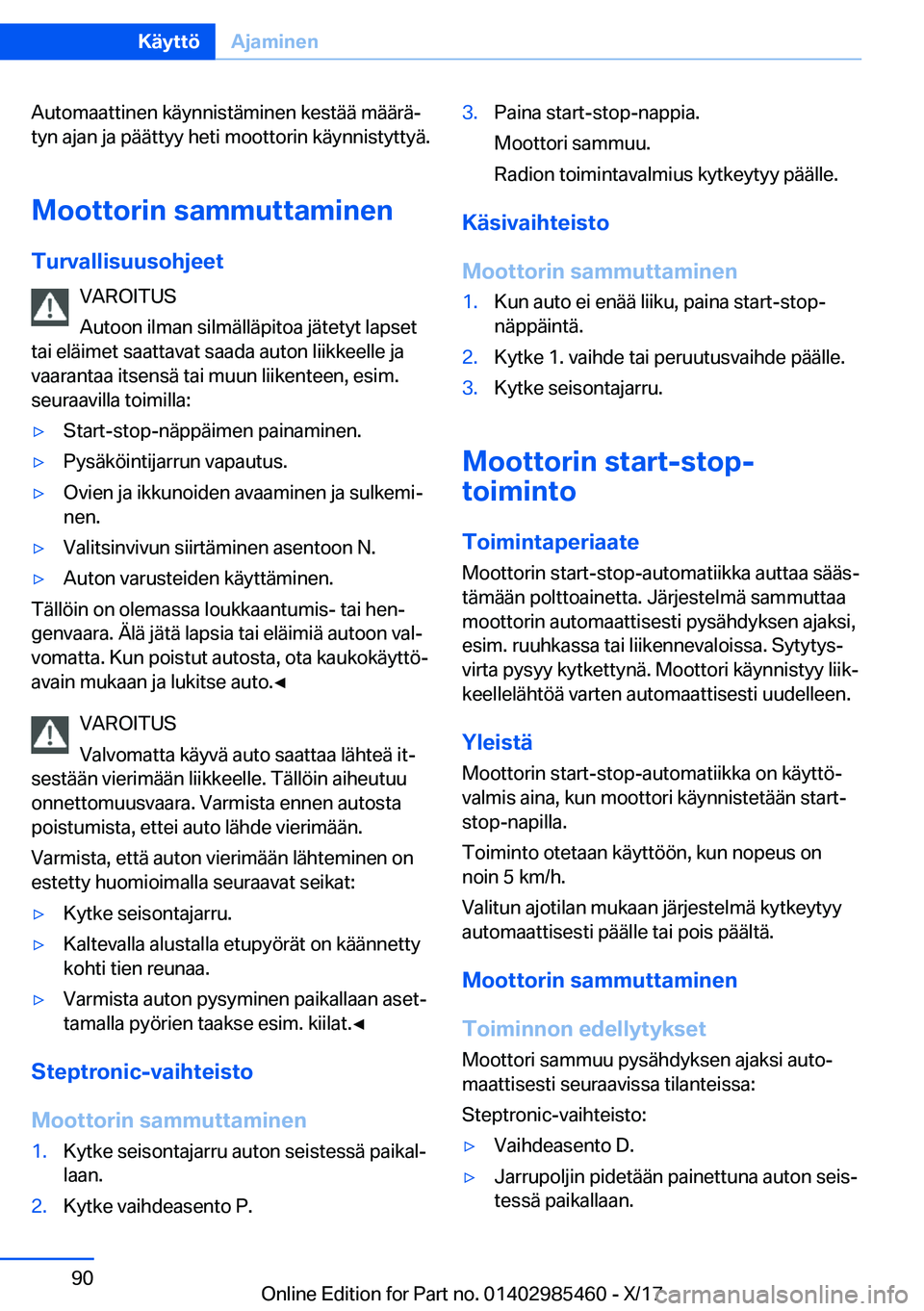 BMW X1 2018  Omistajan Käsikirja (in Finnish) �A�u�t�o�m�a�a�t�t�i�n�e�n� �k�