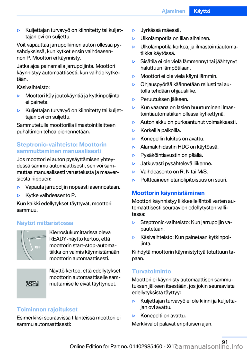 BMW X1 2018  Omistajan Käsikirja (in Finnish) y�K�u�l�j�e�t�t�a�j�a�n� �t�u�r�v�a�v�y�