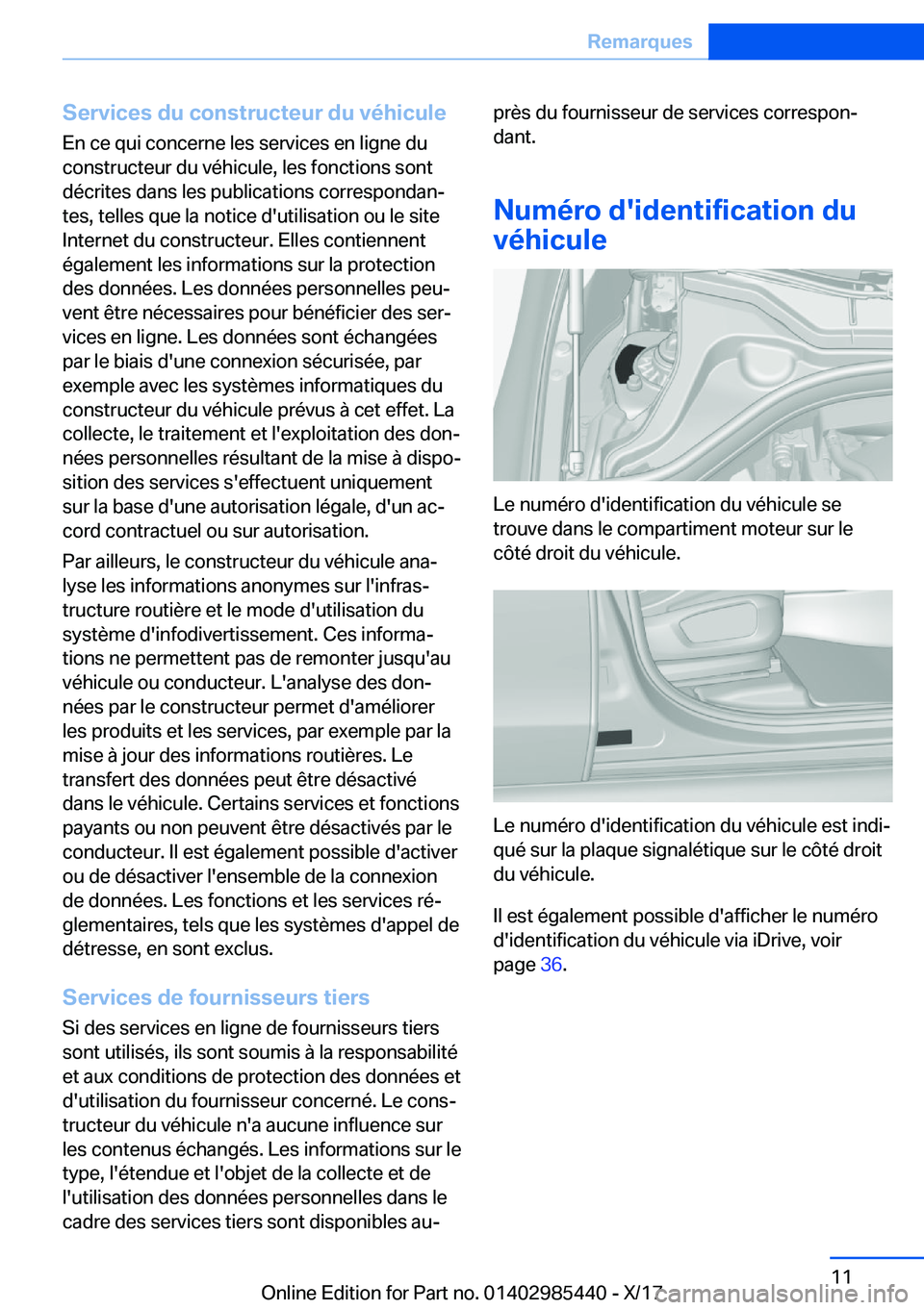 BMW X1 2018  Notices Demploi (in French) �S�e�r�v�i�c�e�s��d�u��c�o�n�s�t�r�u�c�t�e�u�r��d�u��v�é�h�i�c�u�l�e�E�n� �c�e� �q�u�i� �c�o�n�c�e�r�n�e� �l�e�s� �s�e�r�v�i�c�e�s� �e�n� �l�i�g�n�e� �d�u�c�o�n�s�t�r�u�c�t�e�u�r� �d�u� �v�é�h�i