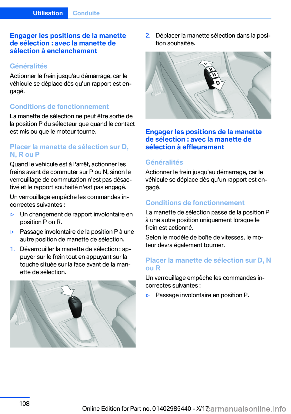 BMW X1 2018  Notices Demploi (in French) �E�n�g�a�g�e�r��l�e�s��p�o�s�i�t�i�o�n�s��d�e��l�a��m�a�n�e�t�t�e
�d�e��s�é�l�e�c�t�i�o�n��:��a�v�e�c��l�a��m�a�n�e�t�t�e��d�e
�s�é�l�e�c�t�i�o�n��