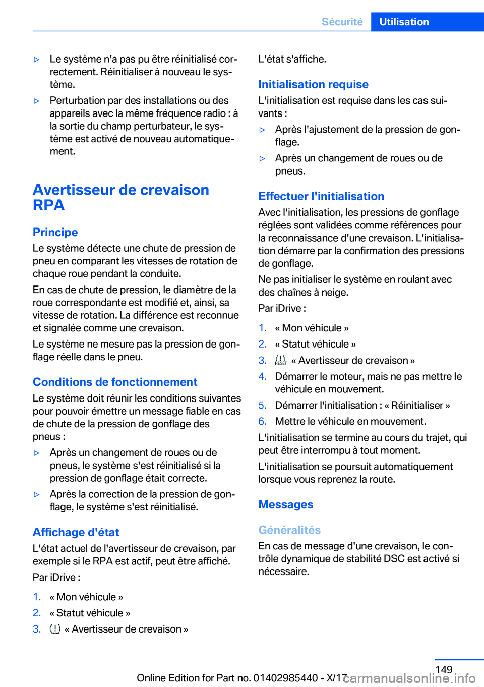 BMW X1 2018  Notices Demploi (in French) 'y�L�e� �s�y�s�t�è�m�e� �n�'�a� �p�a�s� �p�u� �ê�t�r�e� �r�é�i�n�i�t�i�a�l�i�s�é� �c�o�rj
�r�e�c�t�e�m�e�n�t�.� �R�é�i�n�i�t�i�a�l�i�s�e�r� �