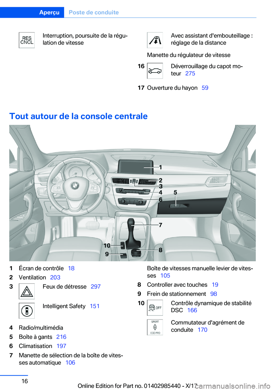 BMW X1 2018  Notices Demploi (in French) �I�n�t�e�r�r�u�p�t�i�o�n�,� �p�o�u�r�s�u�i�t�e� �d�e� �l�a� �r�é�g�uj
�l�a�t�i�o�n� �d�e� �v�i�t�e�s�s�e�A�v�e�c� �a�s�s�i�s�t�a�n�t� �d�'�e�m�b�o�u�t�e�i�l�l�a�g�e� �:
�r�é�g�l�a�g�e� �d�e� �l