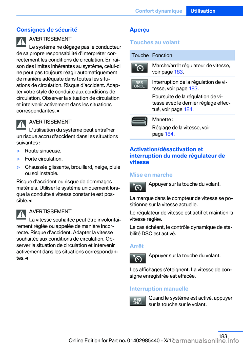 BMW X1 2018  Notices Demploi (in French) �C�o�n�s�i�g�n�e�s��d�e��s�é�c�u�r�i�t�é�A�V�E�R�T�I�S�S�E�M�E�N�T
�L�e� �s�y�s�t�è�m�e� �n�e� �d�é�g�a�g�e� �p�a�s� �l�e� �c�o�n�d�u�c�t�e�u�r
�d�e� �s�a� �p�r�o�p�r�e� �r�e�s�p�o�n�s�a�b�i�l�i