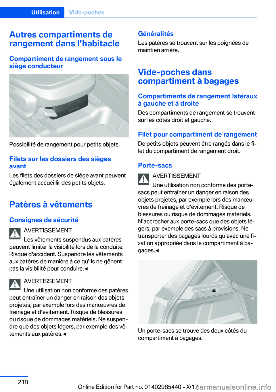 BMW X1 2018  Notices Demploi (in French) �A�u�t�r�e�s��c�o�m�p�a�r�t�i�m�e�n�t�s��d�e
�r�a�n�g�e�m�e�n�t��d�a�n�s��l�'�h�a�b�i�t�a�c�l�e
�C�o�m�p�a�r�t�i�m�e�n�t��d�e��r�a�n�g�e�m�e�n�t��s�o�u�s��l�e
�s�i�è�g�e��c�o�n�d�u�c�t�e