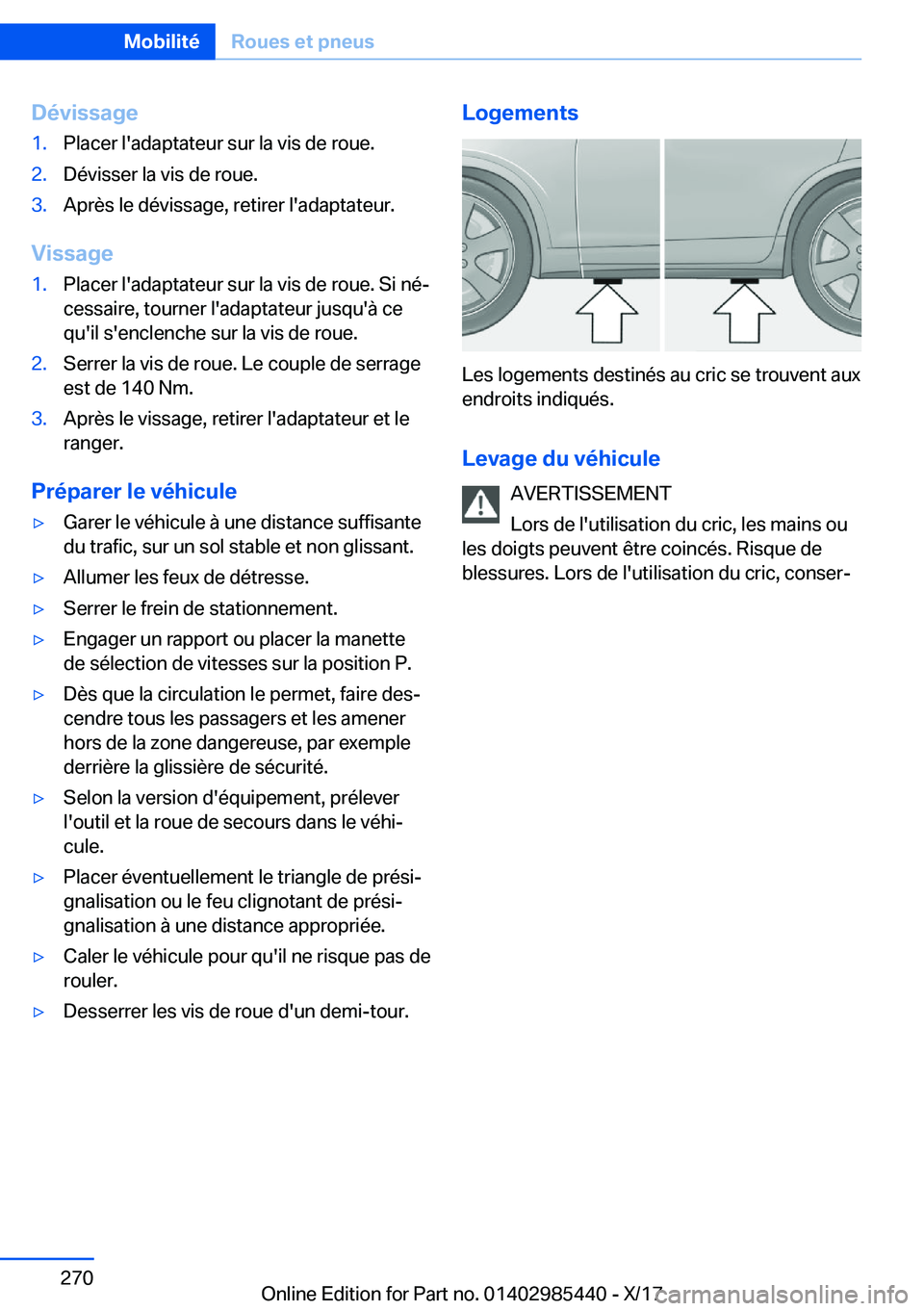 BMW X1 2018  Notices Demploi (in French) �D�é�v�i�s�s�a�g�e�1�.�P�l�a�c�e�r� �l�'�a�d�a�p�t�a�t�e�u�r� �s�u�r� �l�a� �v�i�s� �d�e� �r�o�u�e�.�2�.�D�é�v�i�s�s�e�r� �l�a� �v�i�s� �d�e� �r�o�u�e�.�3�.�A�p�r�è�s� �l�e� �d�é�v�i�s�s�a�g�e