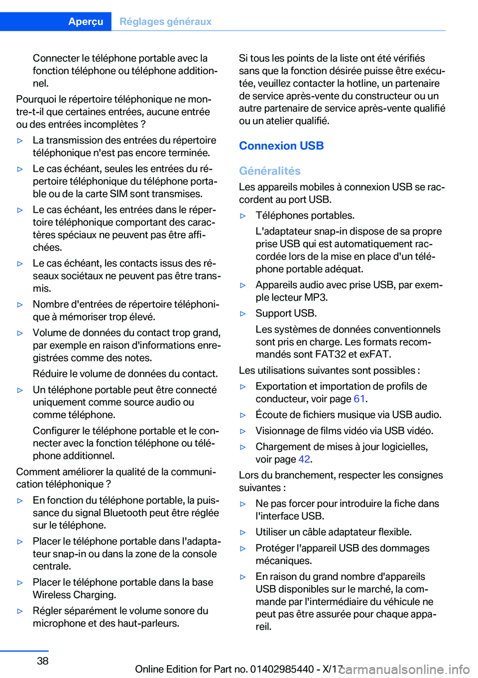 BMW X1 2018  Notices Demploi (in French) �C�o�n�n�e�c�t�e�r� �l�e� �t�é�l�é�p�h�o�n�e� �p�o�r�t�a�b�l�e� �a�v�e�c� �l�a
�f�o�n�c�t�i�o�n� �t�é�l�é�p�h�o�n�e� �o�u� �t�é�l�é�p�h�o�n�e� �a�d�d�i�t�i�o�nj �n�e�l�.
�P�o�u�r�q�u�o�i� �l�e�