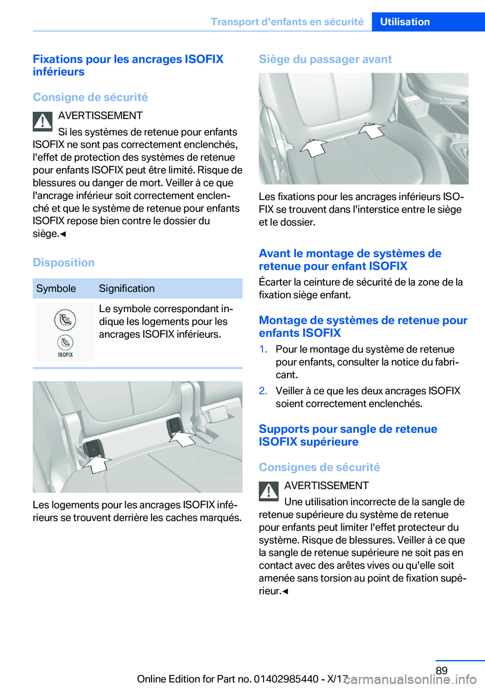 BMW X1 2018  Notices Demploi (in French) �F�i�x�a�t�i�o�n�s��p�o�u�r��l�e�s��a�n�c�r�a�g�e�s��I�S�O�F�I�X
�i�n�f�é�r�i�e�u�r�s
�C�o�n�s�i�g�n�e��d�e��s�é�c�u�r�i�t�é �A�V�E�R�T�I�S�S�E�M�E�N�T
�S�i� �l�e�s� �s�y�s�t�è�m�e�s� �d�e� 